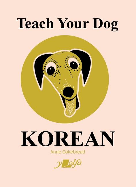 Vorderes Coverbild Teach Your Dog Korean