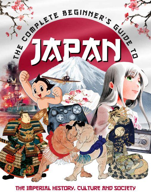 Vorderes Coverbild The Complete Beginner's Guide to Japan