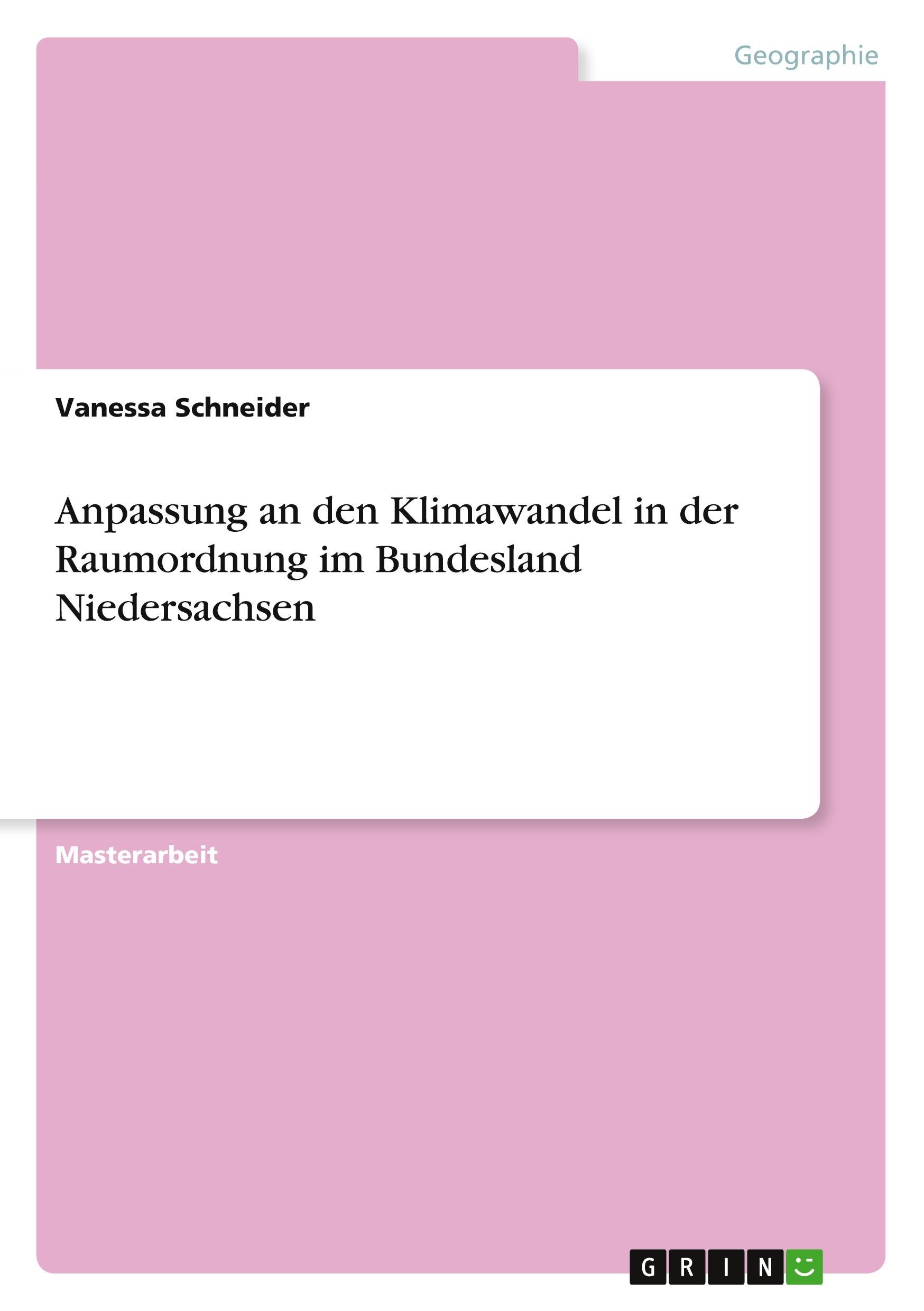 Vorderes Coverbild Anpassung an den Klimawandel in der Raumordnung im Bundesland Niedersachsen