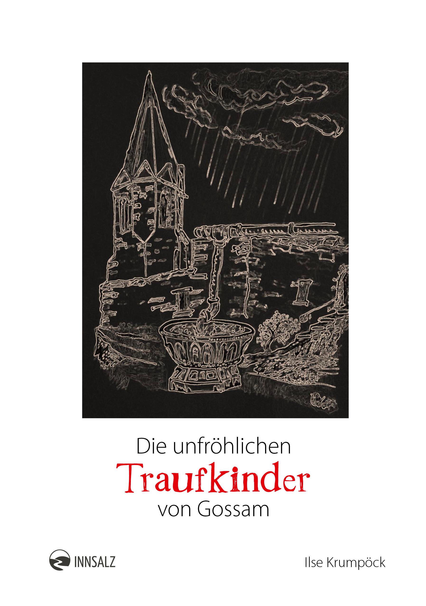 Vorderes Coverbild Die unfröhlichen Traufkinder von Gossam