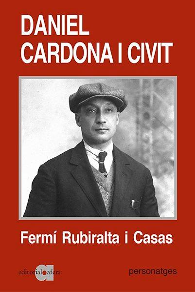 Vorderes Coverbild Daniel Cardona i Civit : 1890-1943 : una biografía política