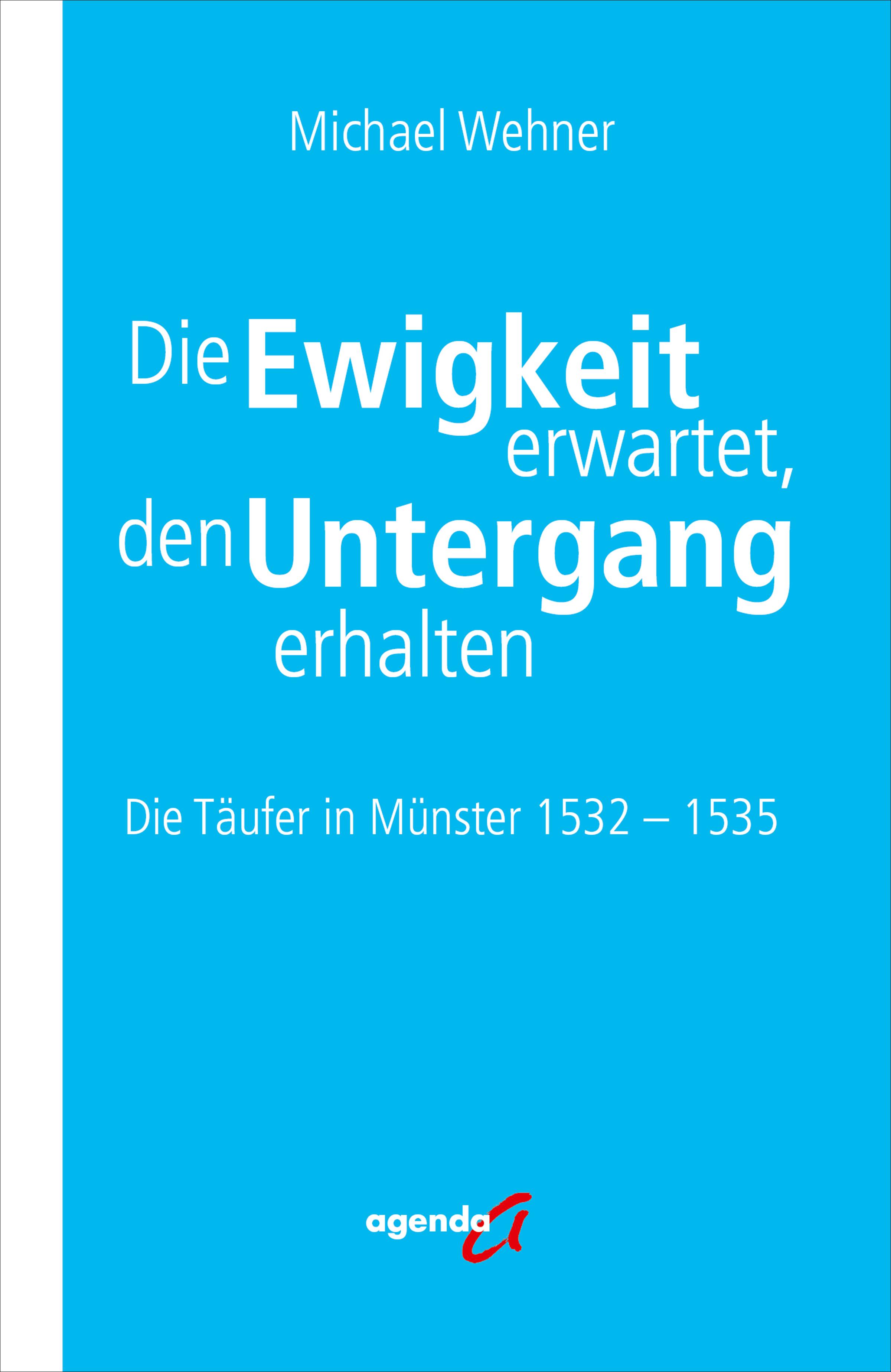 Vorderes Coverbild Die Ewigkeit erwartet, den Untergang erhalten