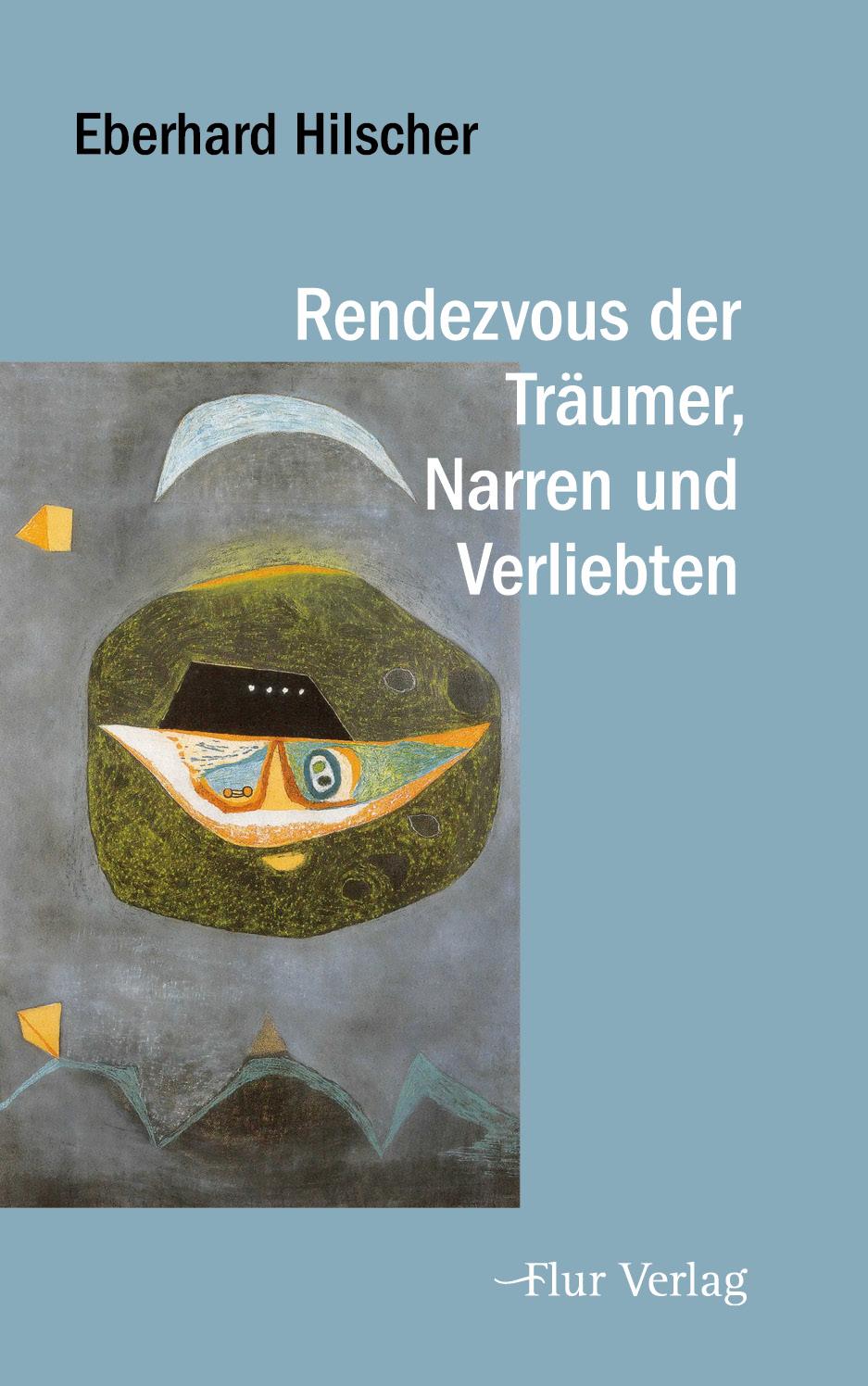 Vorderes Coverbild Rendezvous der Träumer, Narren und Verliebten