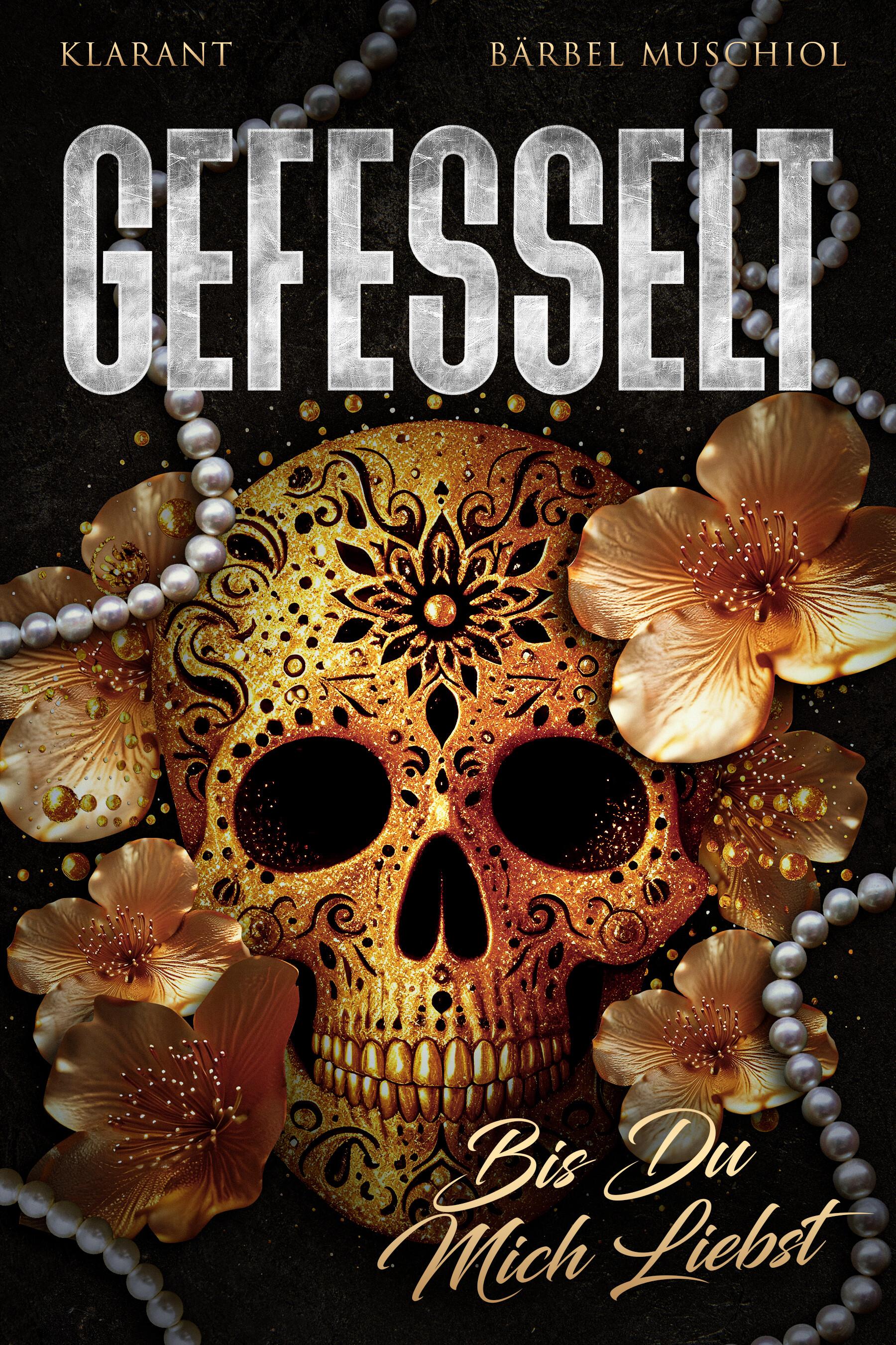 Vorderes Coverbild Gefesselt. Bis Du mich liebst
