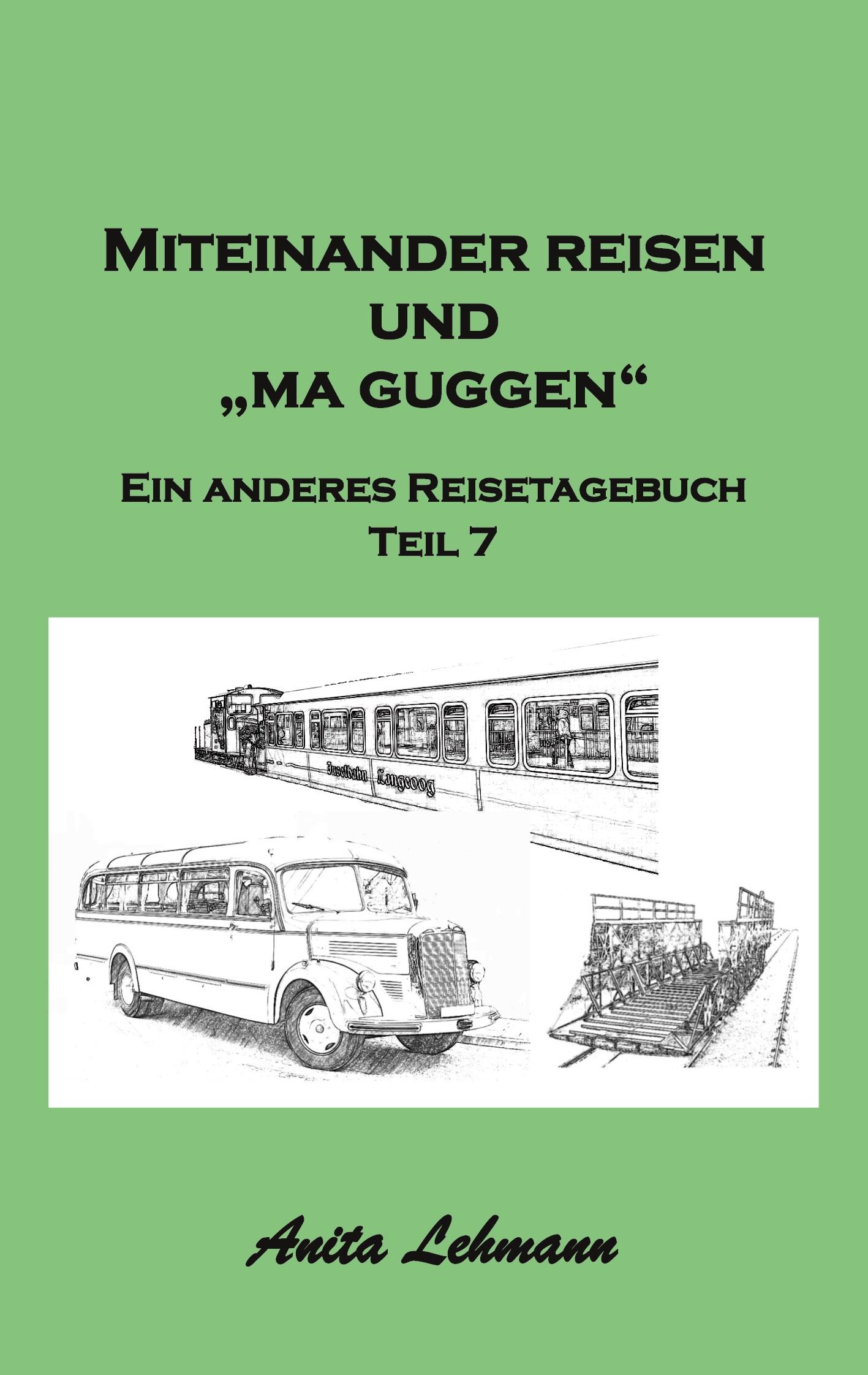 Vorderes Coverbild Miteinander reisen und "ma guggen"