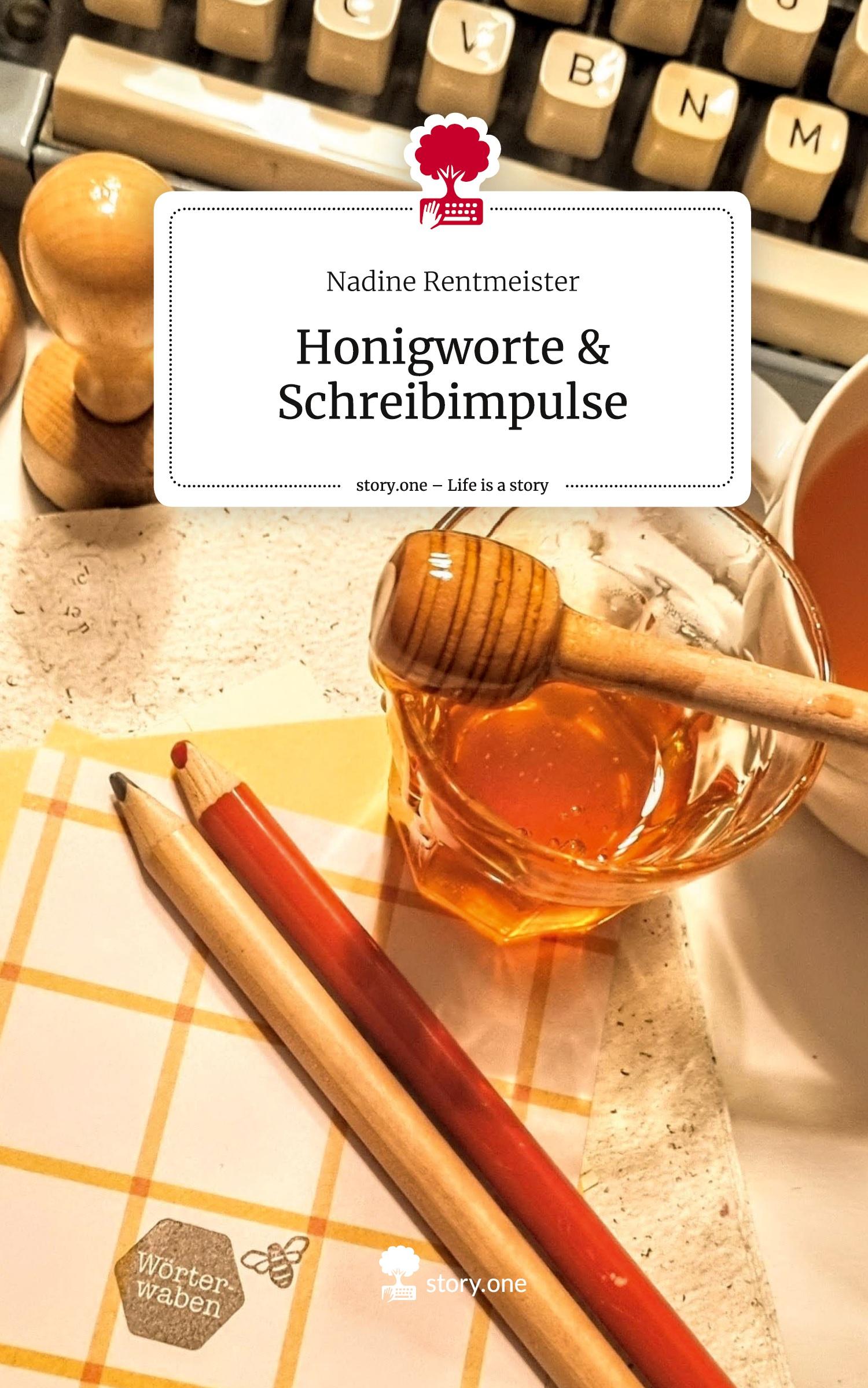 Vorderes Coverbild Honigworte & Schreibimpulse. Life is a Story - story.one