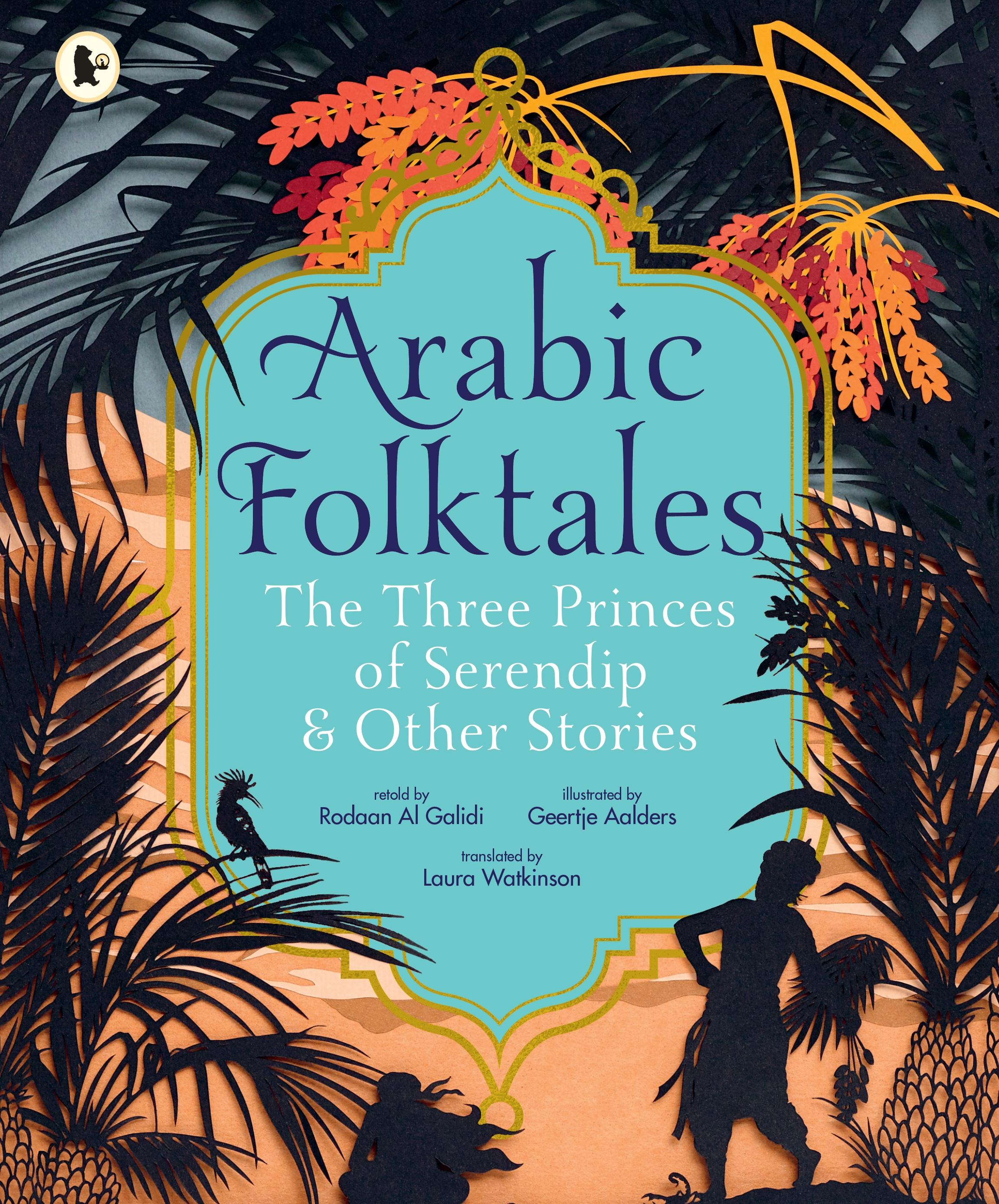 Vorderes Coverbild Arabic Folktales: The Three Princes of Serendip and Other Stories