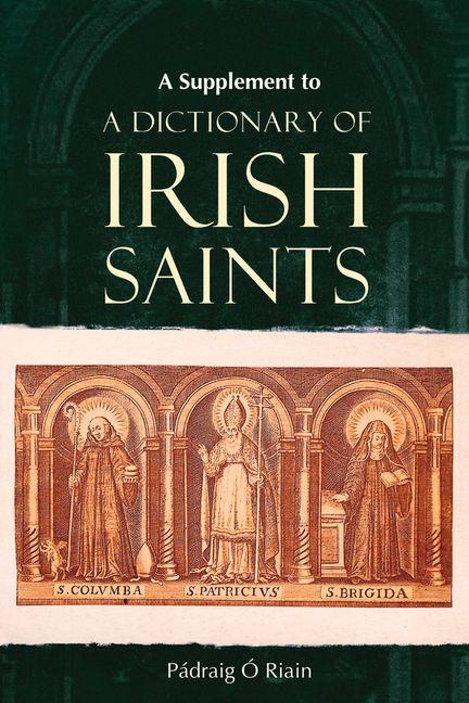 Vorderes Coverbild A Supplement to a Dictionary of Irish Saints