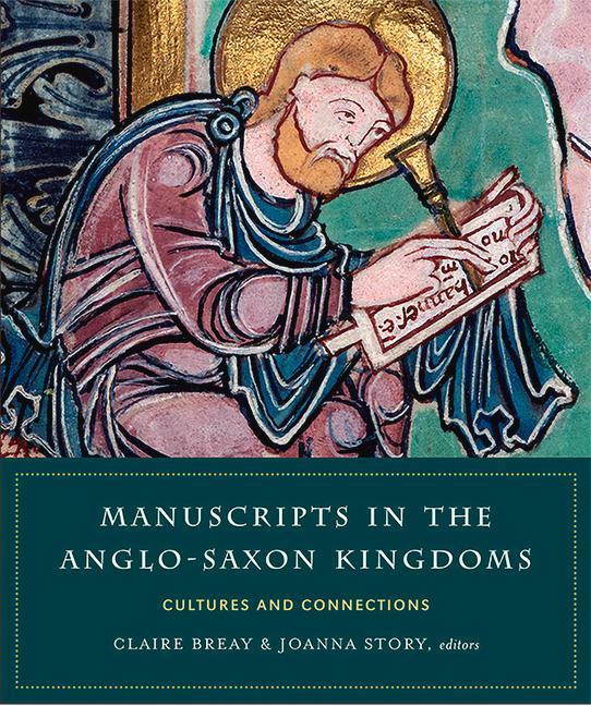Vorderes Coverbild Manuscripts in the Anglo-Saxon kingdoms