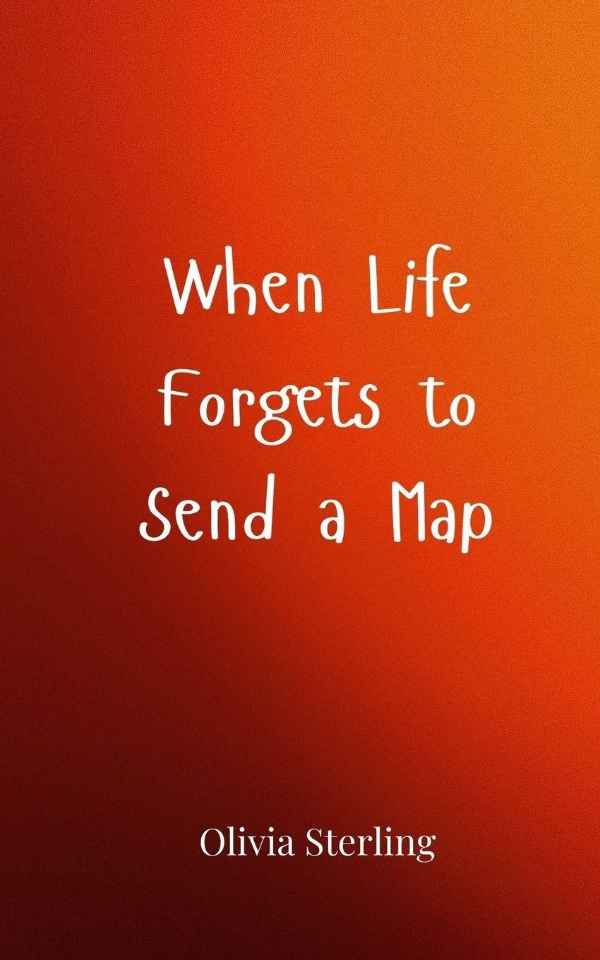 Vorderes Coverbild When Life Forgets to Send a Map