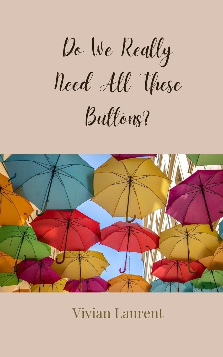 Vorderes Coverbild Do We Really Need All These Buttons?