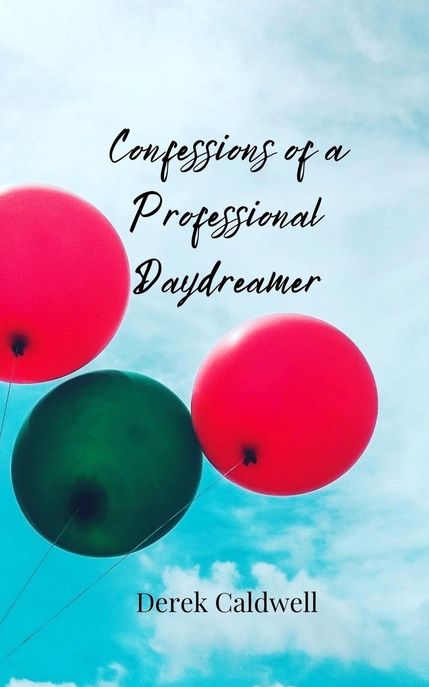 Vorderes Coverbild Confessions of a Professional Daydreamer