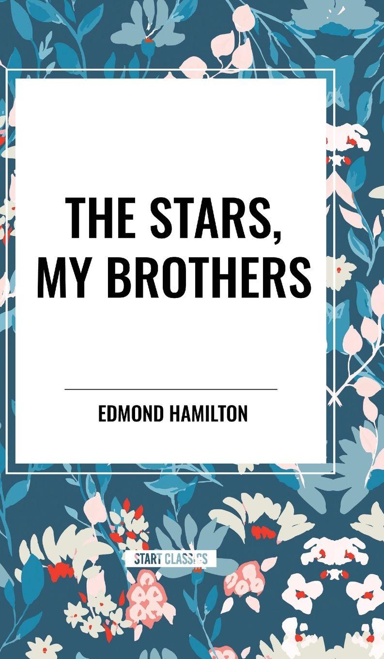 Vorderes Coverbild The Stars, My Brothers