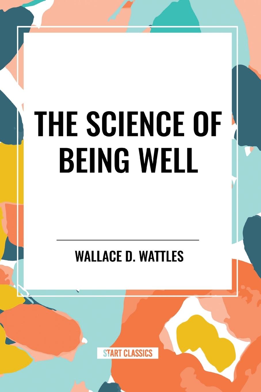 Vorderes Coverbild The Science of Being Well