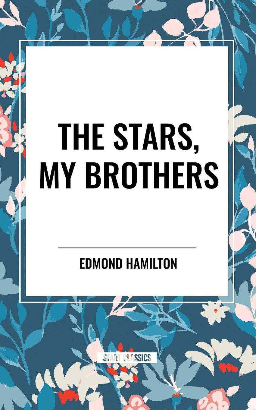 Vorderes Coverbild The Stars, My Brothers