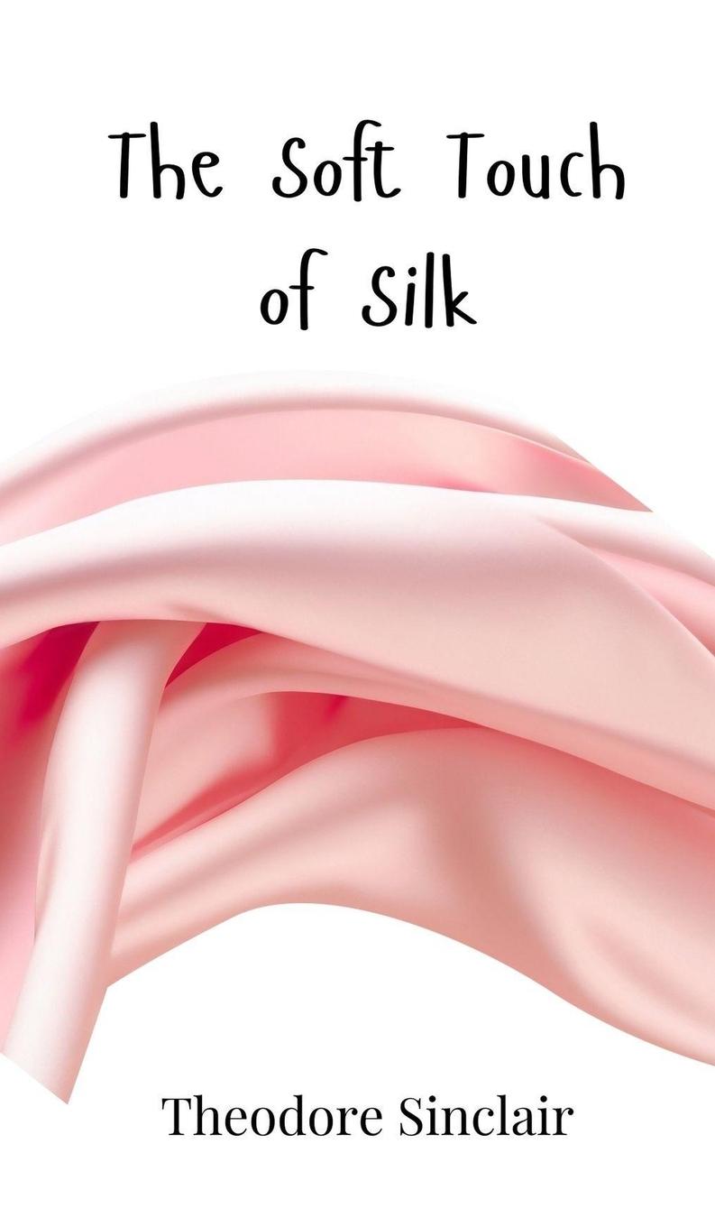 Vorderes Coverbild The Soft Touch of Silk