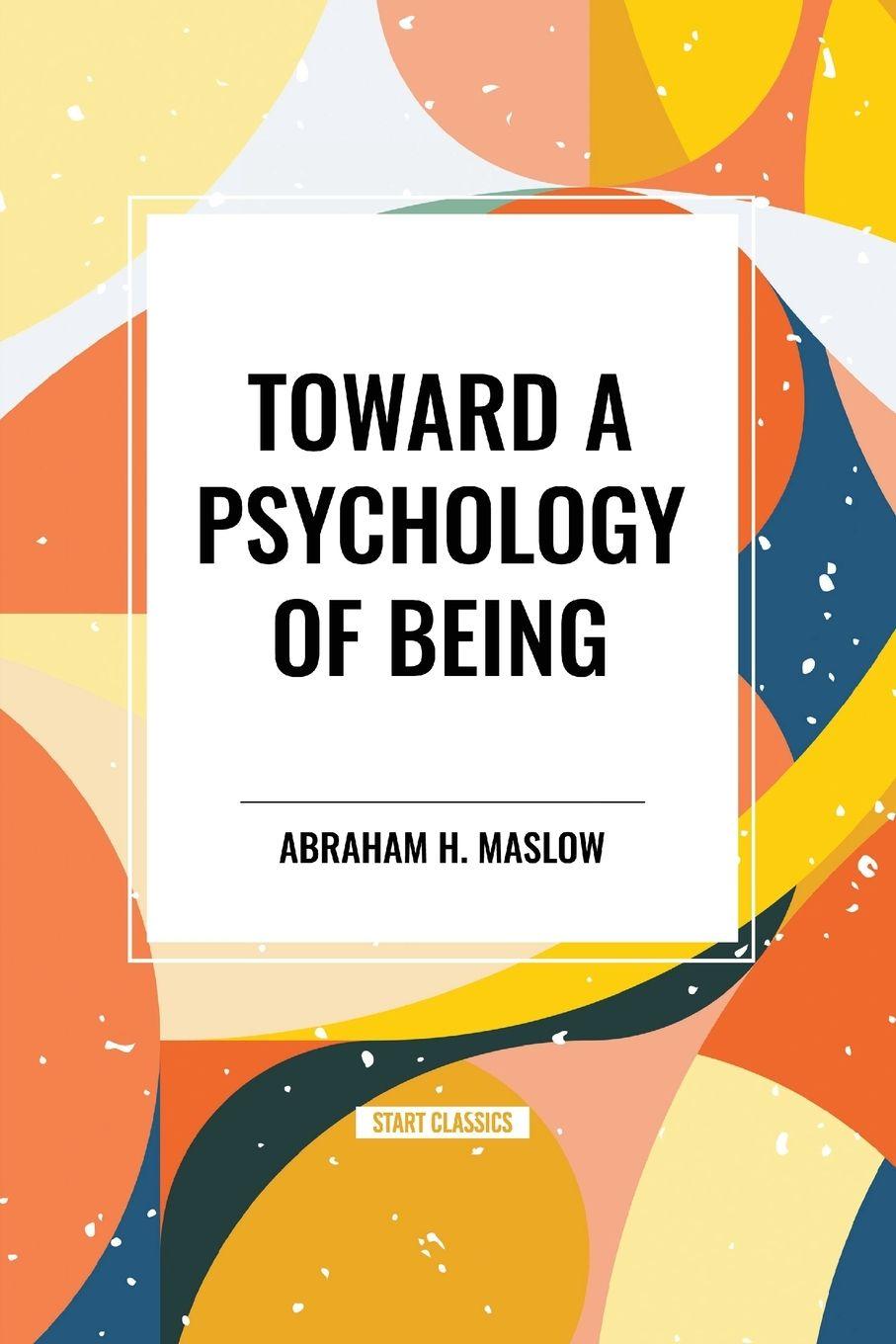 Vorderes Coverbild Toward a Psychology of Being