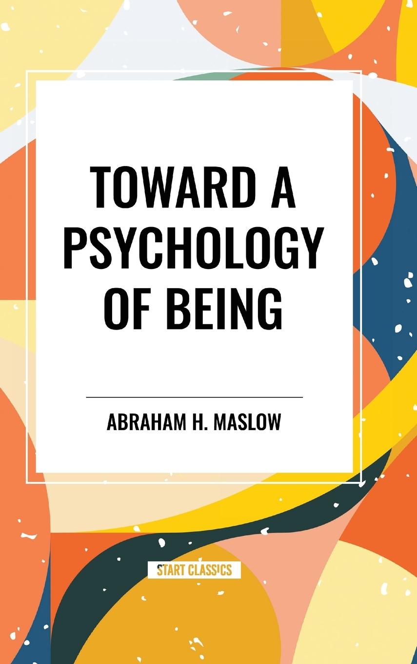 Vorderes Coverbild Toward a Psychology of Being