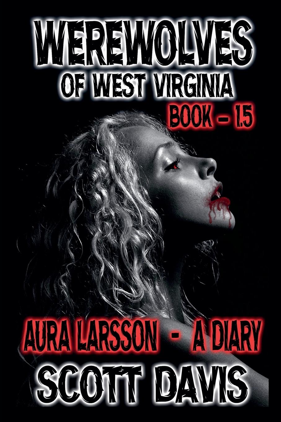 Vorderes Coverbild Werewolves Of West Virginia - Book 1.5 - Aura Larsson - A Diary