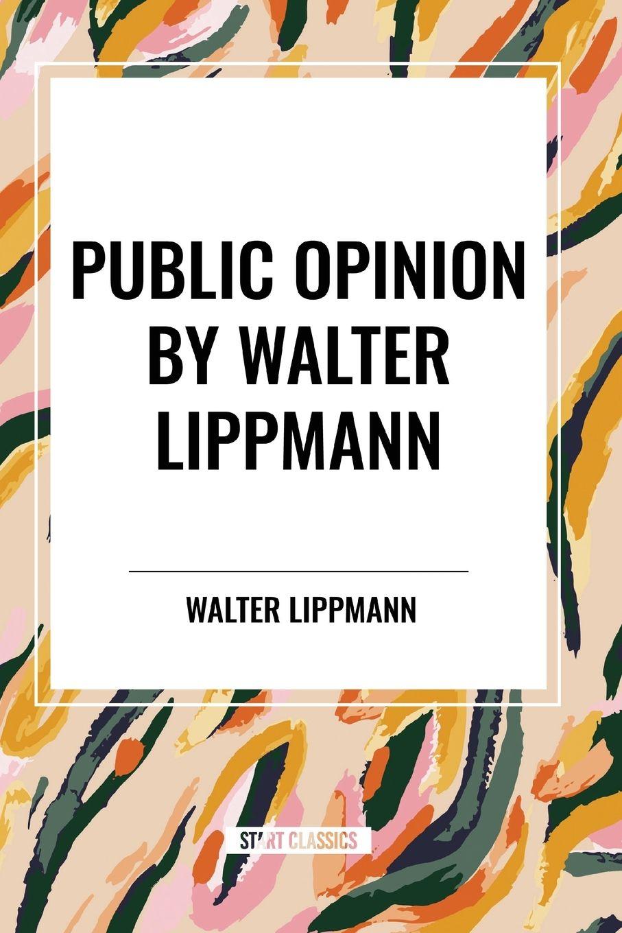 Vorderes Coverbild Public Opinion by Walter Lippmann