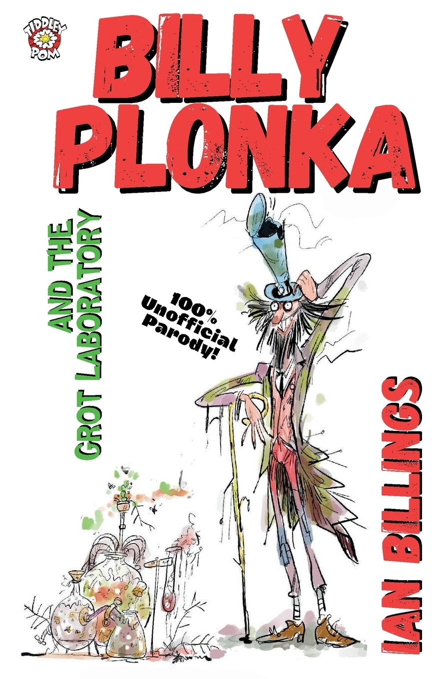 Vorderes Coverbild BILLY PLONKA AND THE GROT LABORATORY