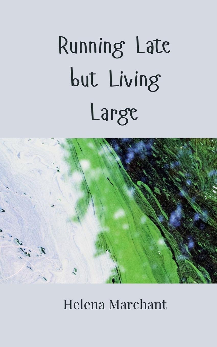 Vorderes Coverbild Running Late but Living Large