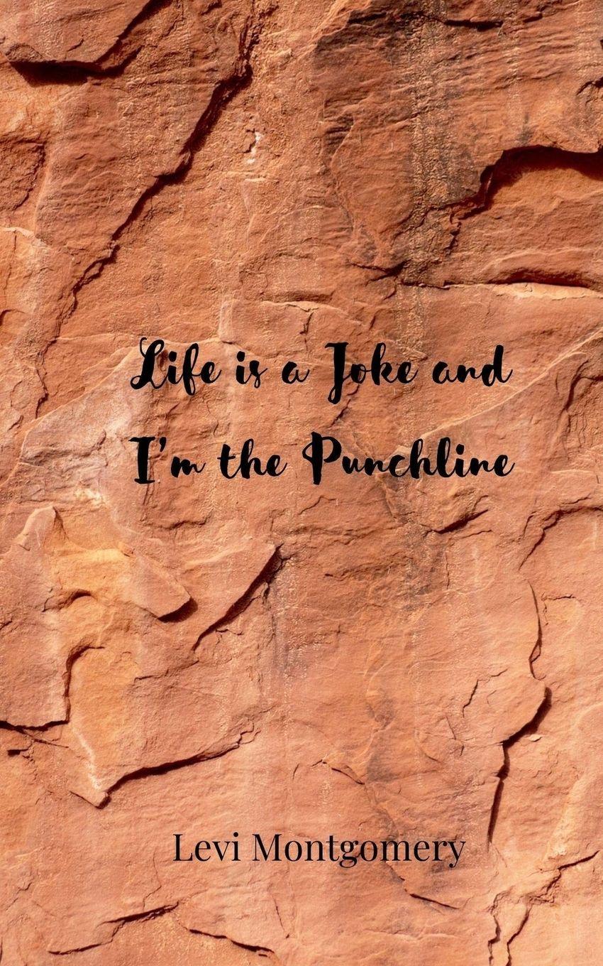 Vorderes Coverbild Life is a Joke and I'm the Punchline