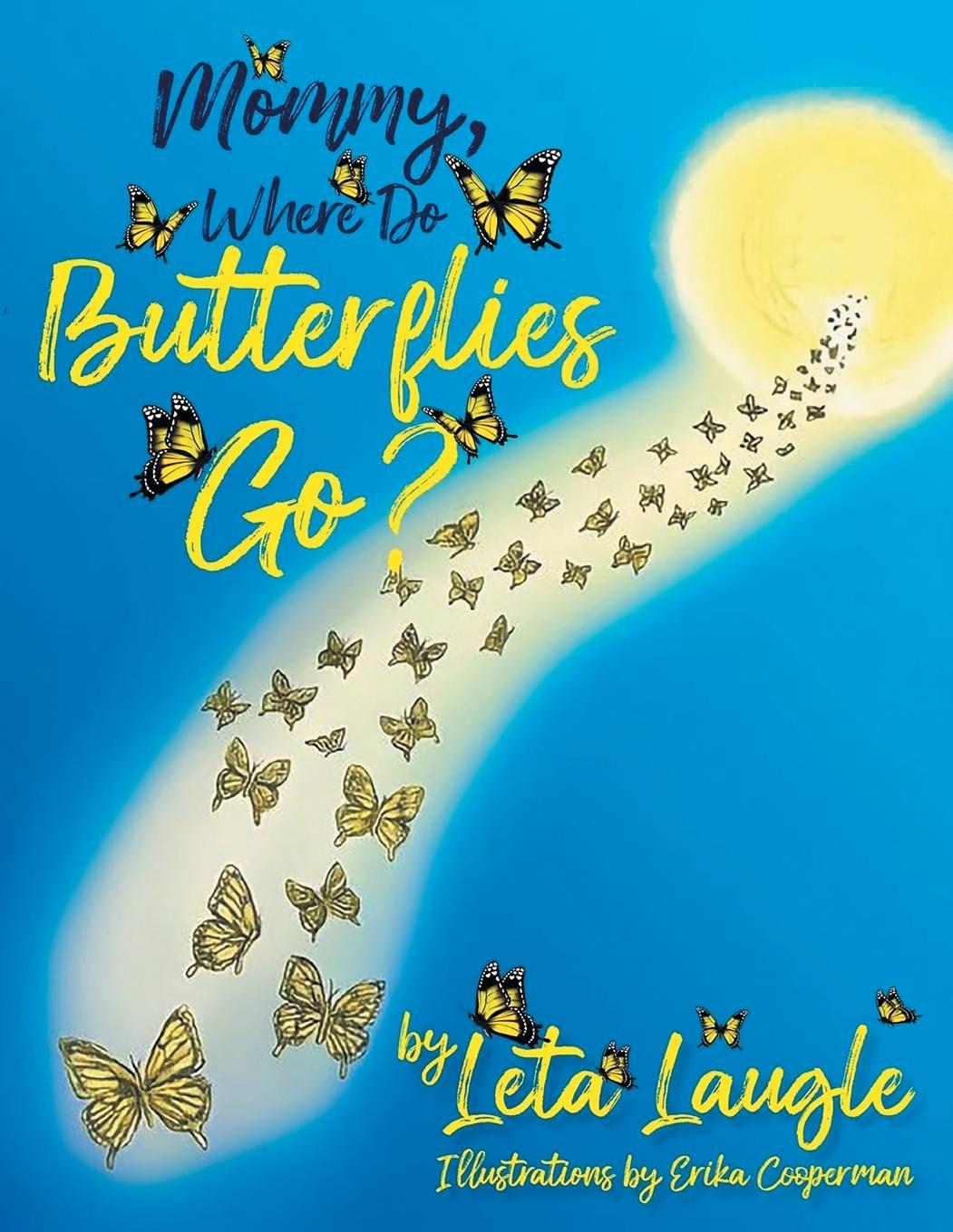 Vorderes Coverbild Mommy, Where Do Butterflies Go?