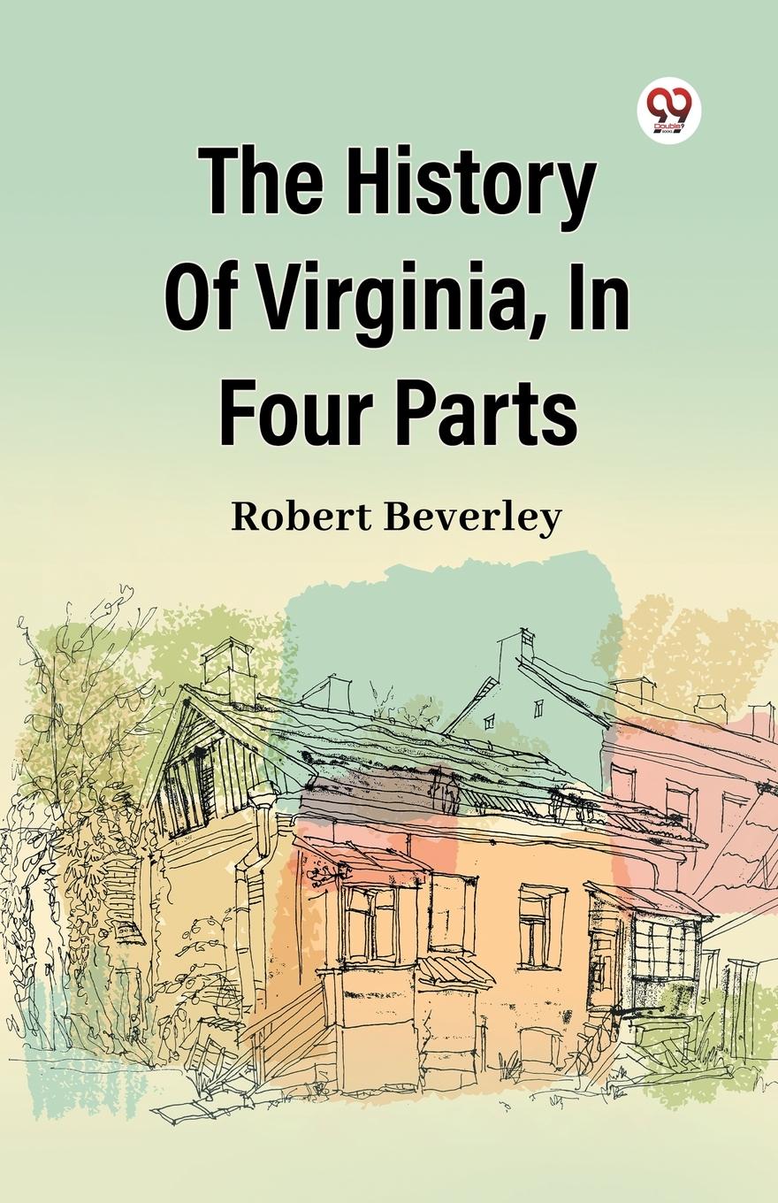Vorderes Coverbild The History Of Virginia, In Four Parts