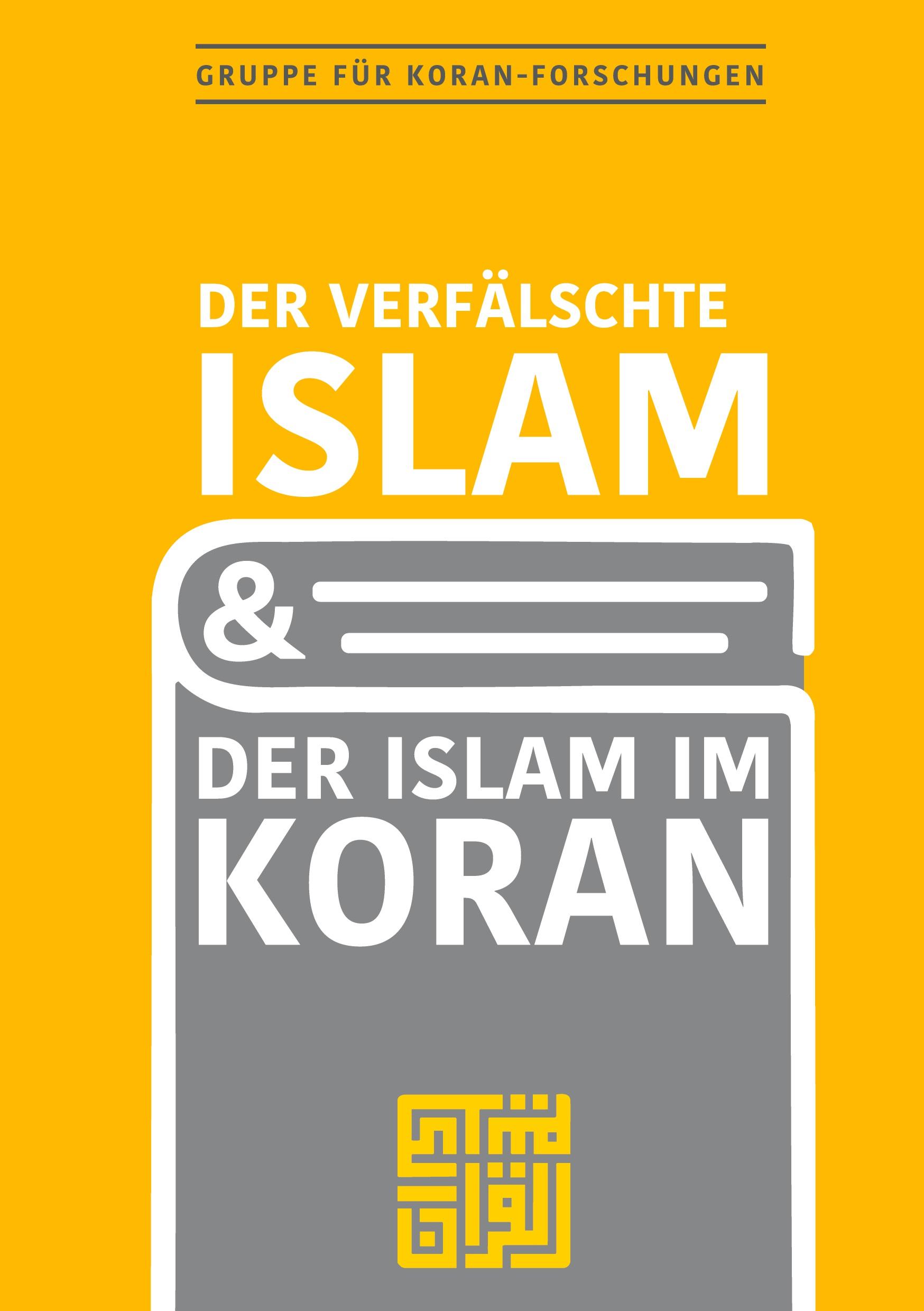 Vorderes Coverbild Der verfälschte Islam und der Islam im Koran