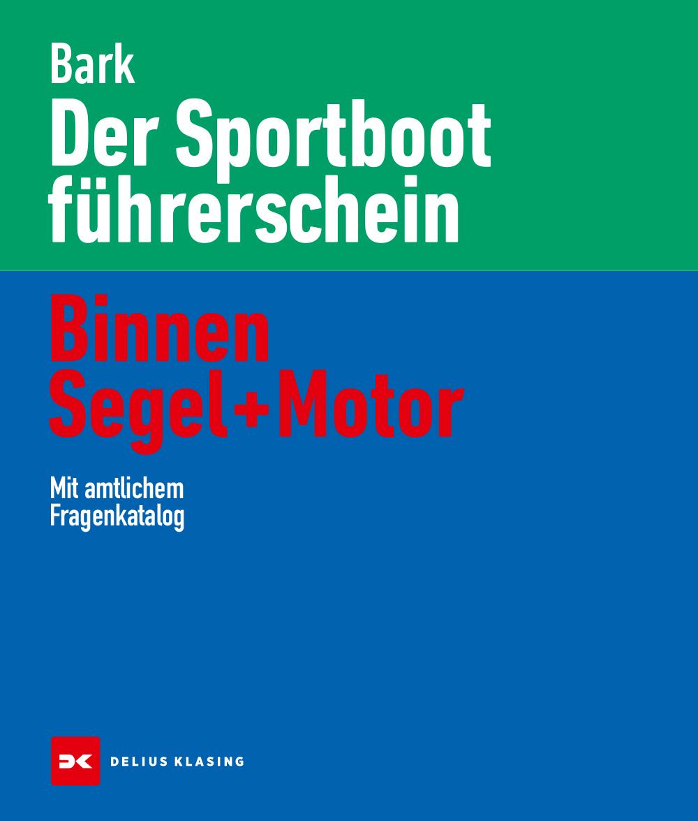 Vorderes Coverbild Der Sportbootführerschein Binnen Segel und Motor