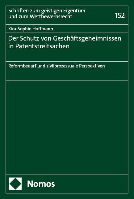 Vorderes Coverbild Der Schutz von Geschäftsgeheimnissen in Patentstreitsachen