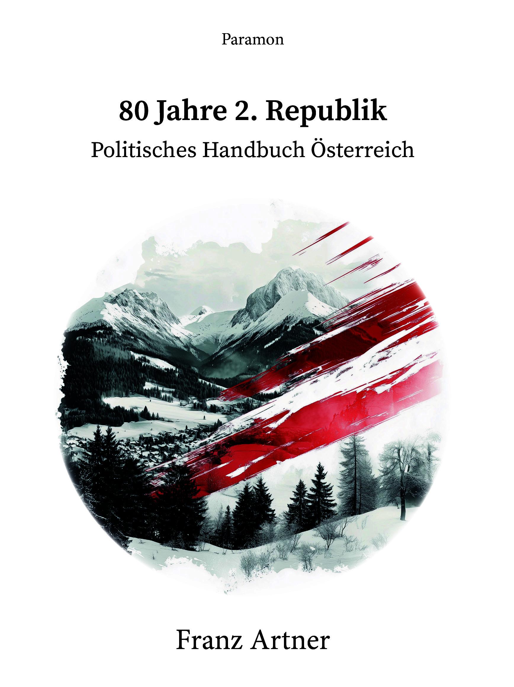 Vorderes Coverbild 80 Jahre 2. Republik, Politisches Handbuch Österreich