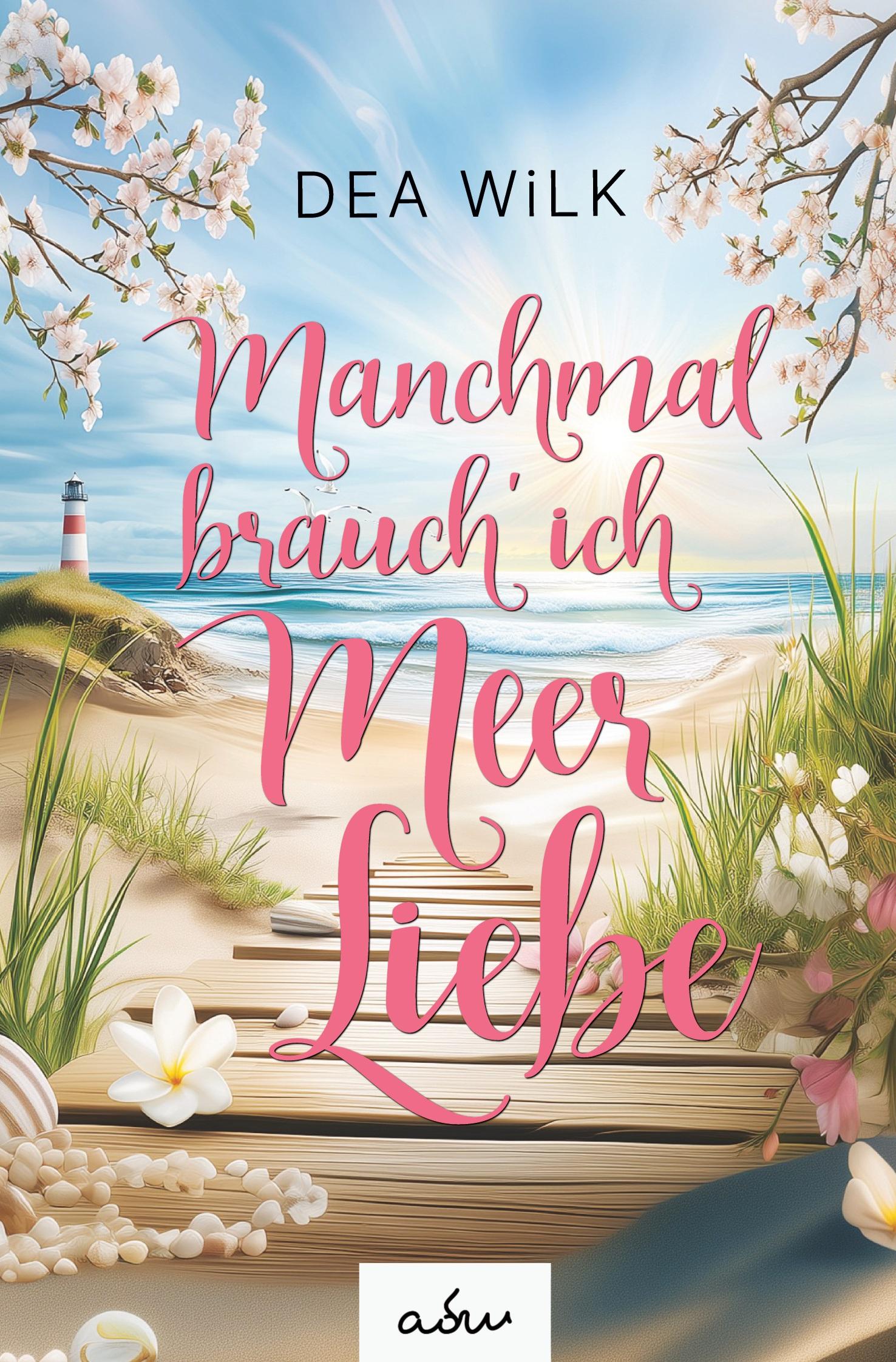 Vorderes Coverbild Manchmal brauch' ich Meer Liebe.