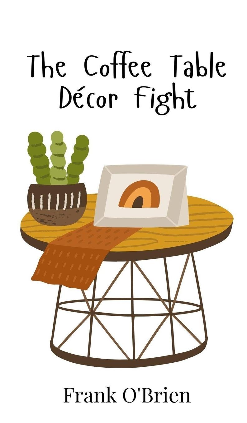Vorderes Coverbild The Coffee Table Décor Fight