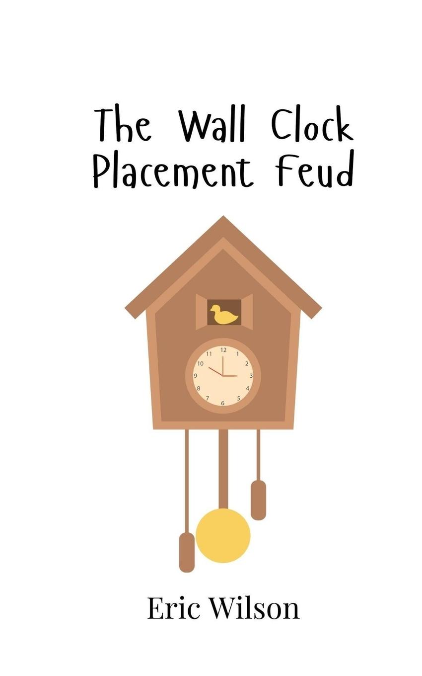 Vorderes Coverbild The Wall Clock Placement Feud