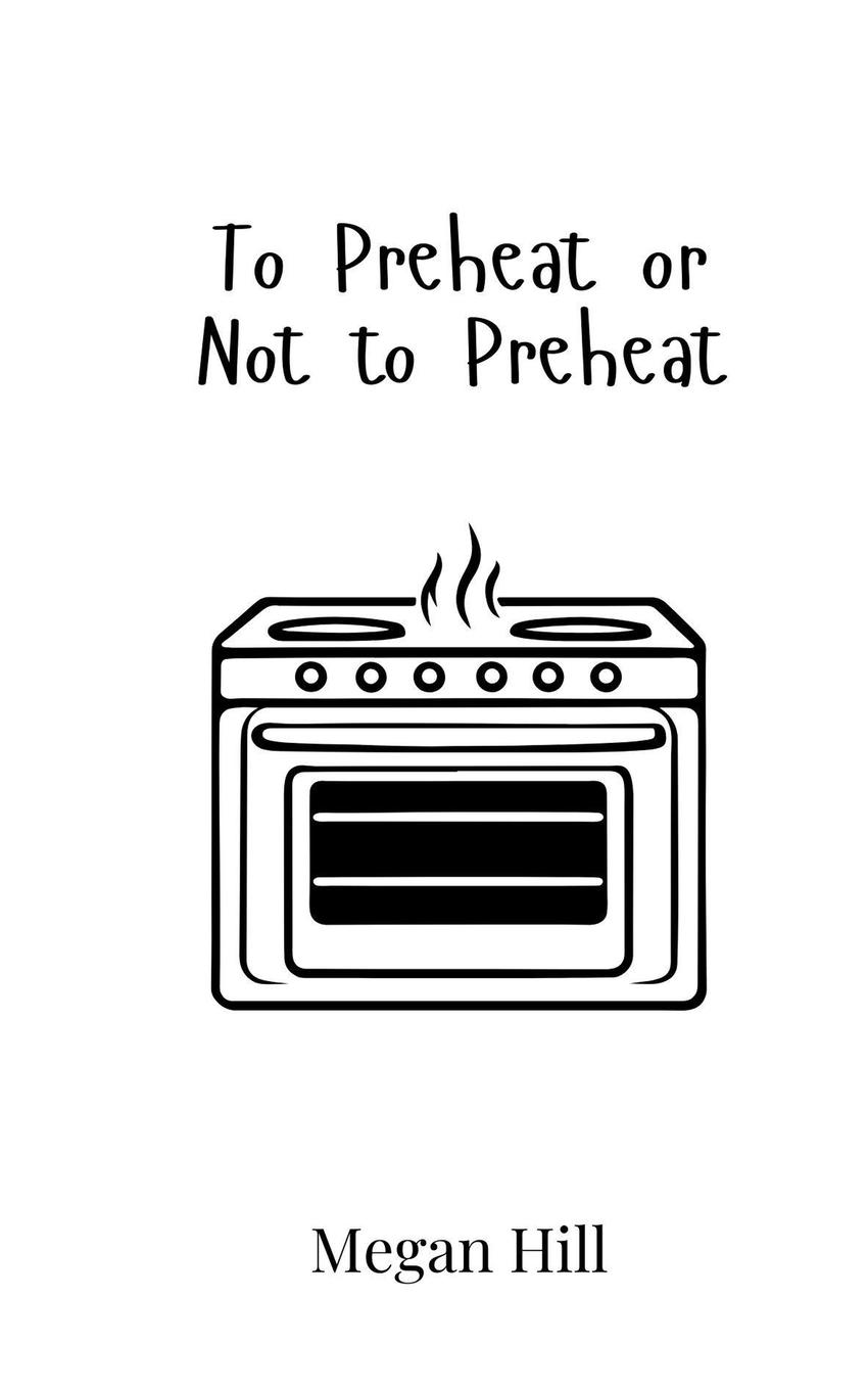Vorderes Coverbild To Preheat or Not to Preheat