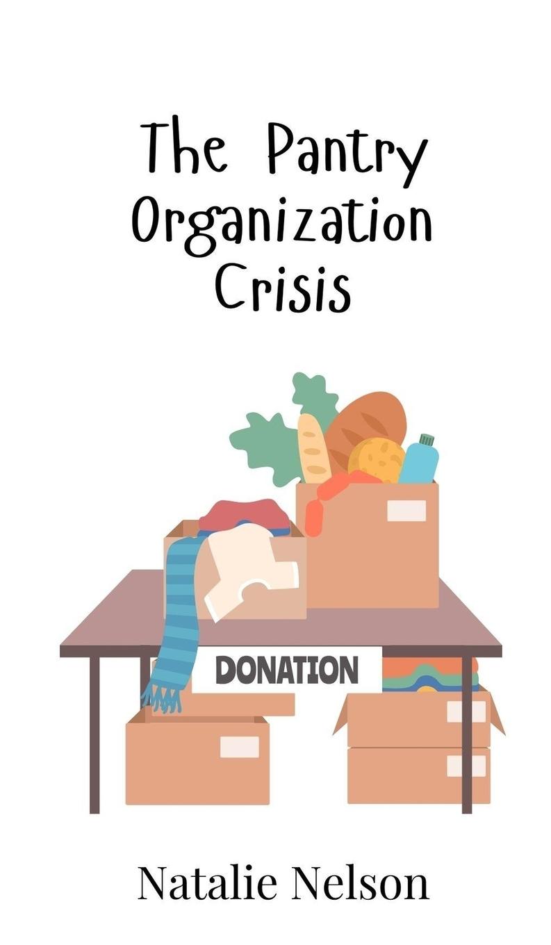 Vorderes Coverbild The Pantry Organization Crisis