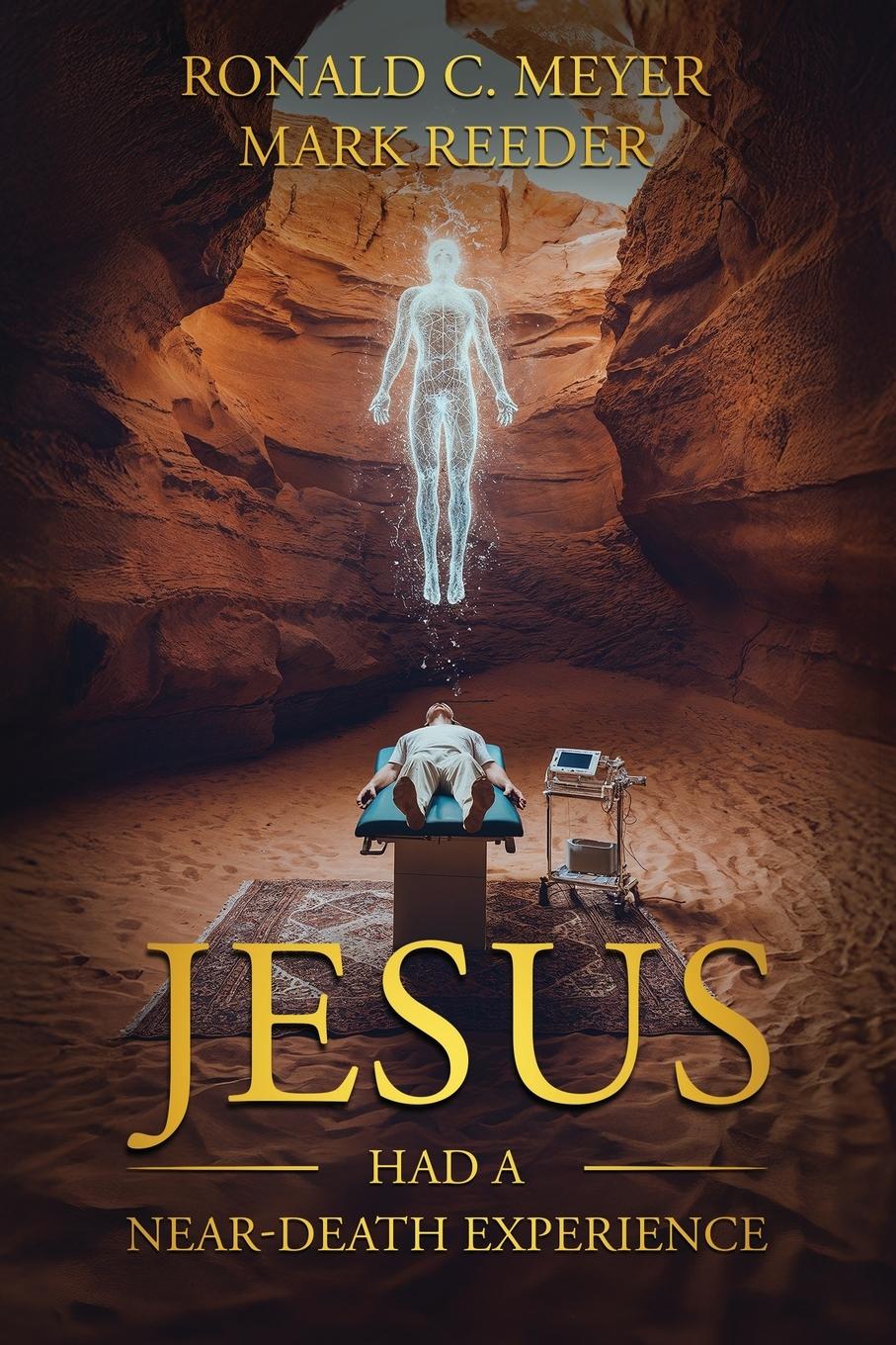 Vorderes Coverbild Jesus Had a Near-Death Experience