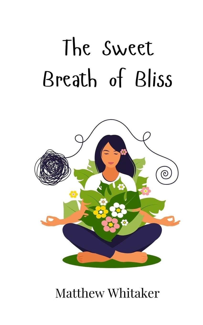 Vorderes Coverbild The Sweet Breath of Bliss