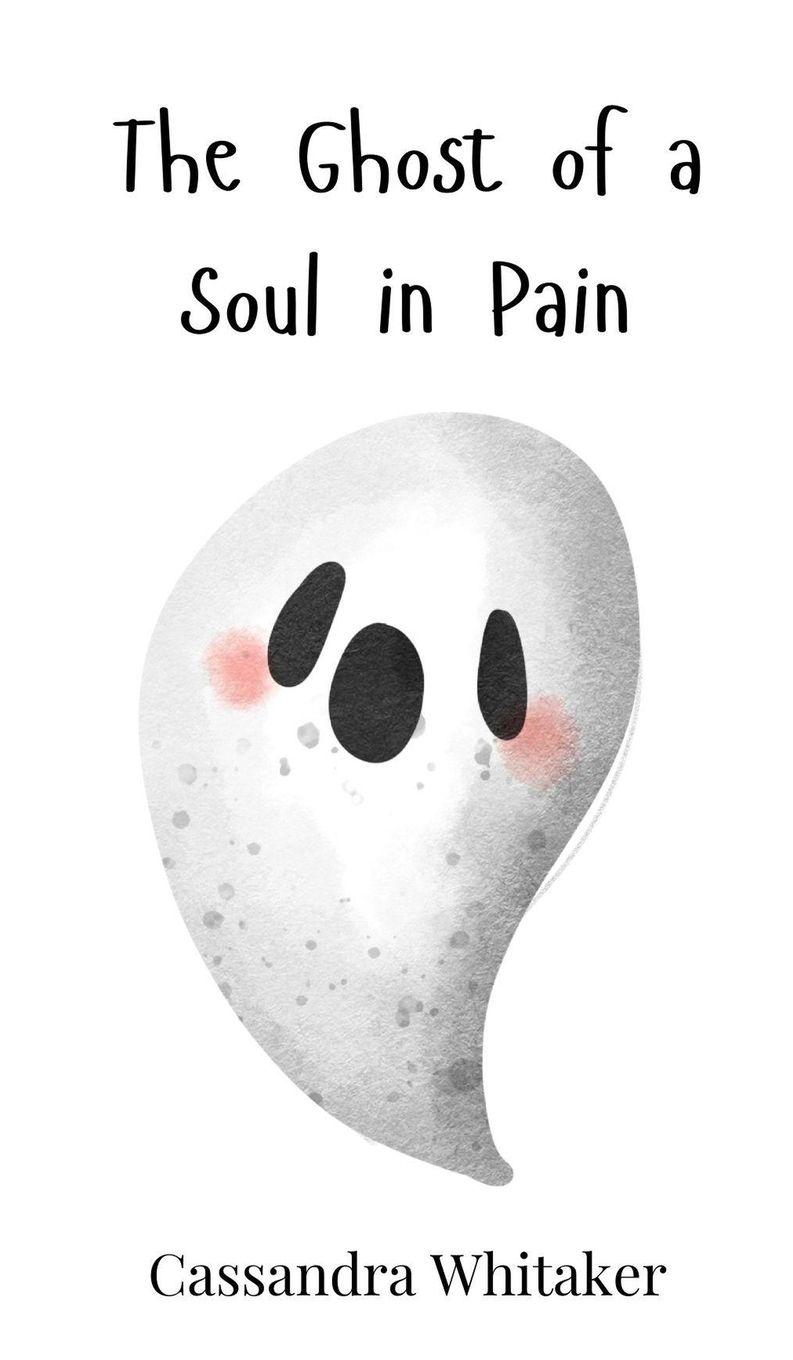 Vorderes Coverbild The Ghost of a Soul in Pain