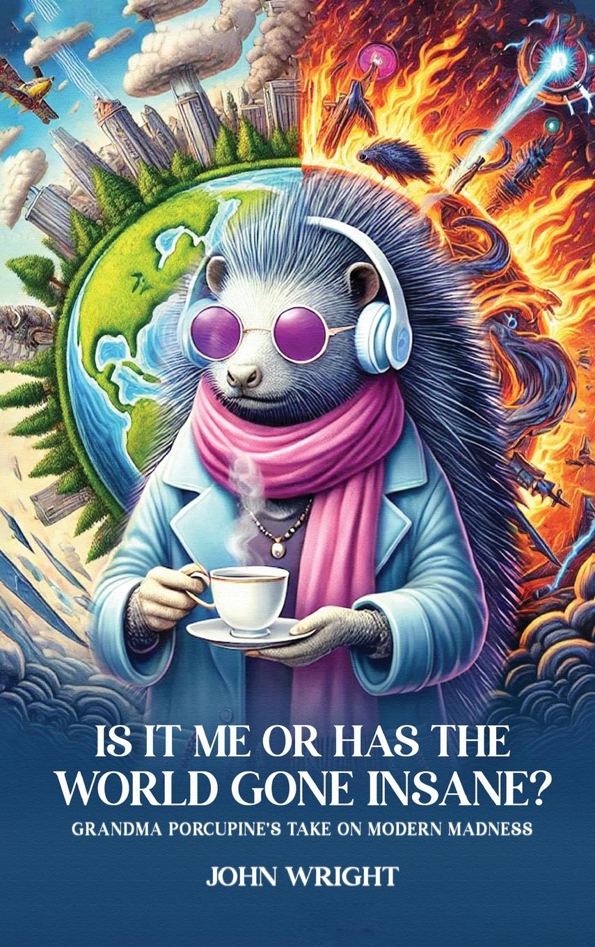 Vorderes Coverbild Is It Me Or Has The World Gone Insane