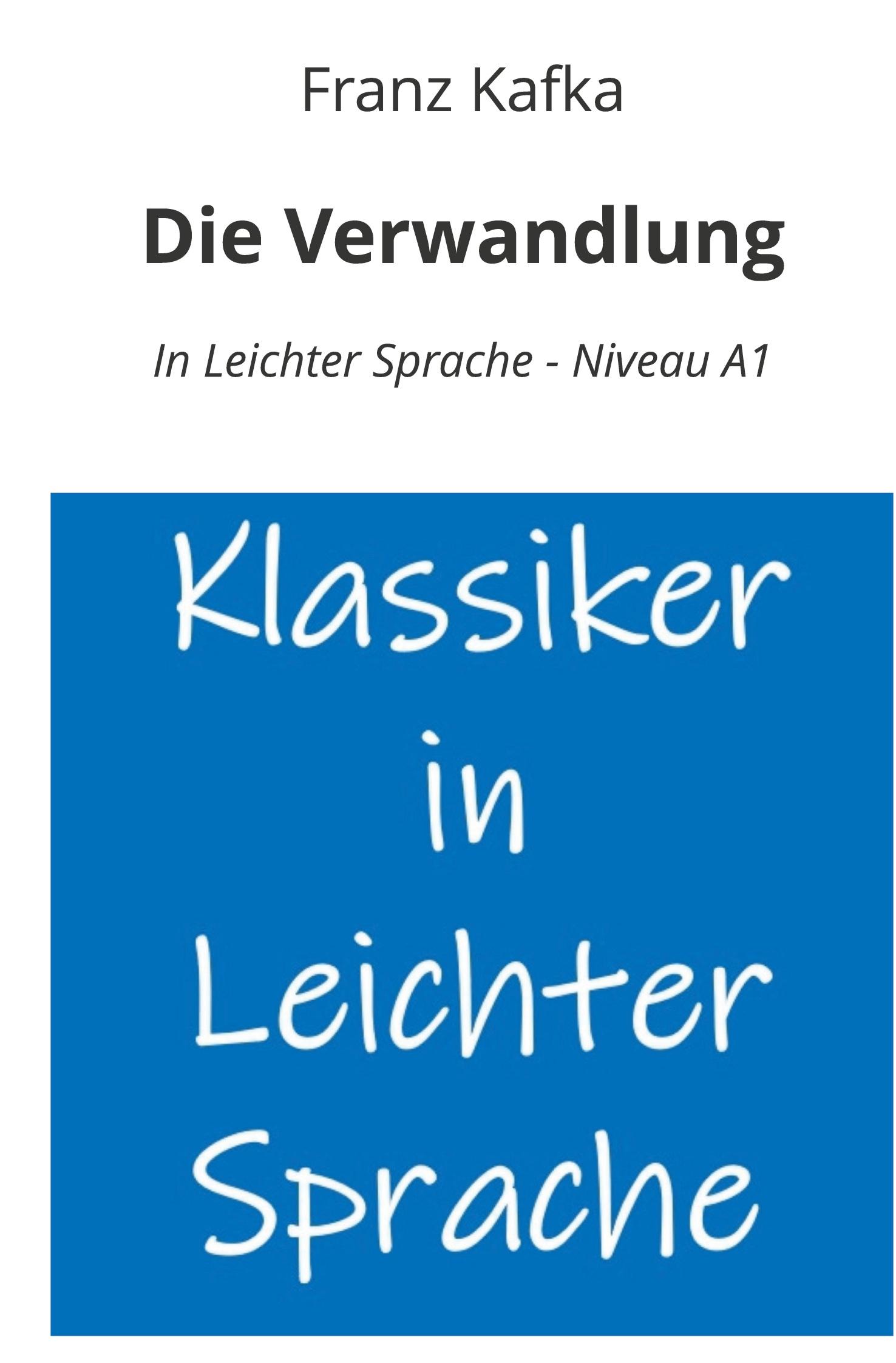 Vorderes Coverbild Die Verwandlung: In Leichter Sprache - Niveau A1