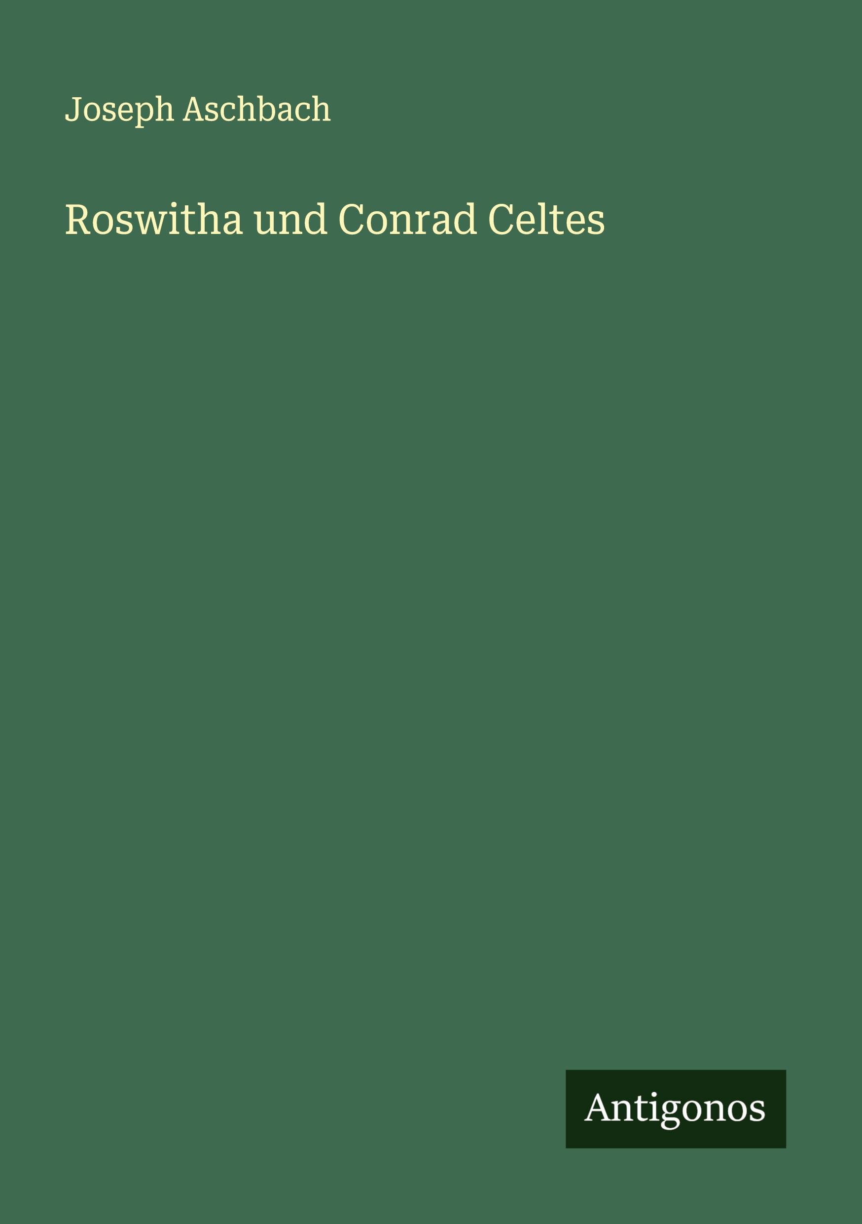 Vorderes Coverbild Roswitha und Conrad Celtes
