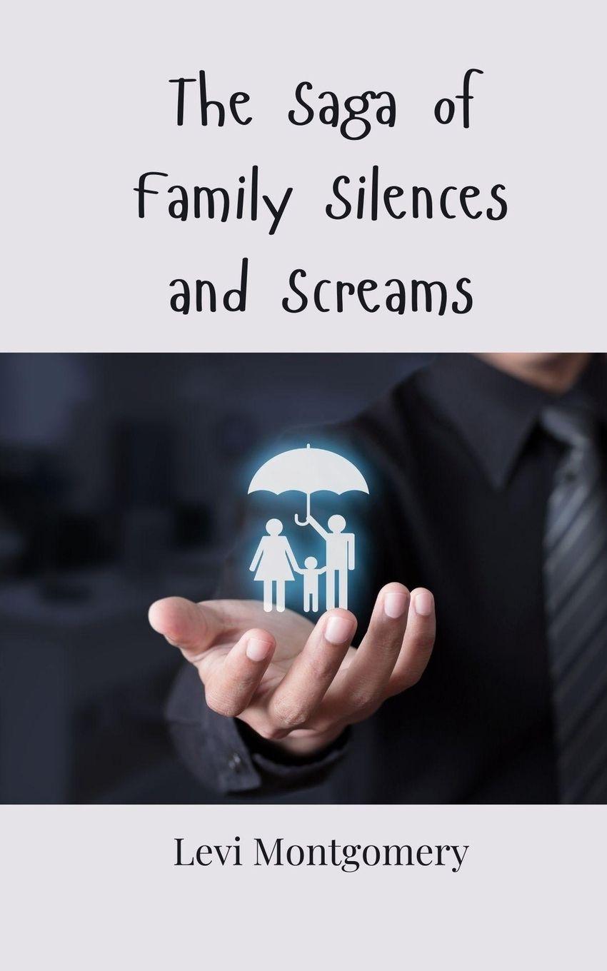 Vorderes Coverbild The Saga of Family Silences and Screams