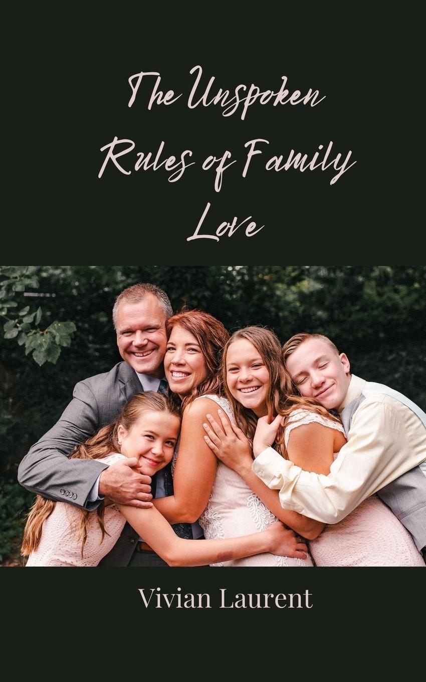 Vorderes Coverbild The Unspoken Rules of Family Love