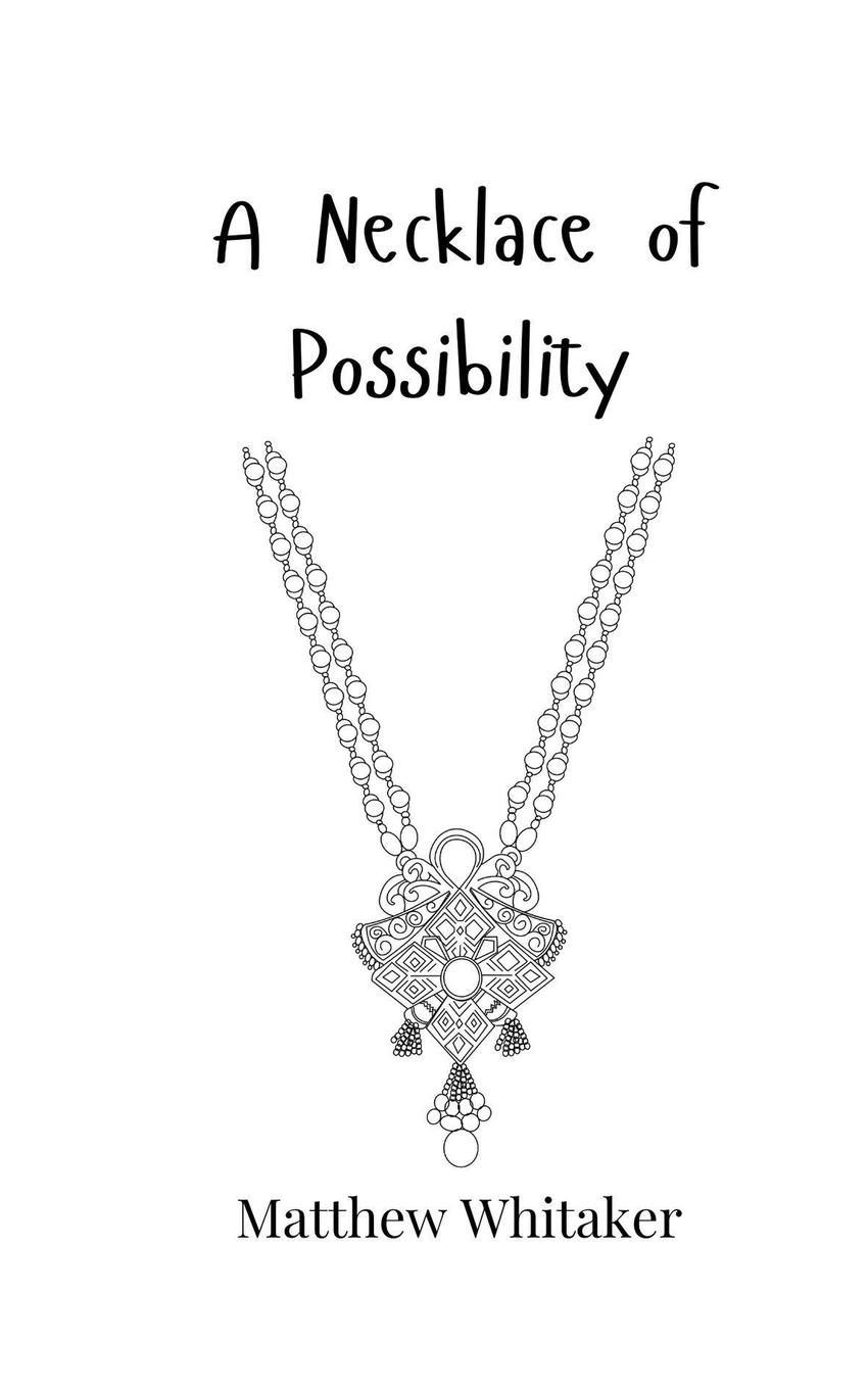Vorderes Coverbild A Necklace of Possibility