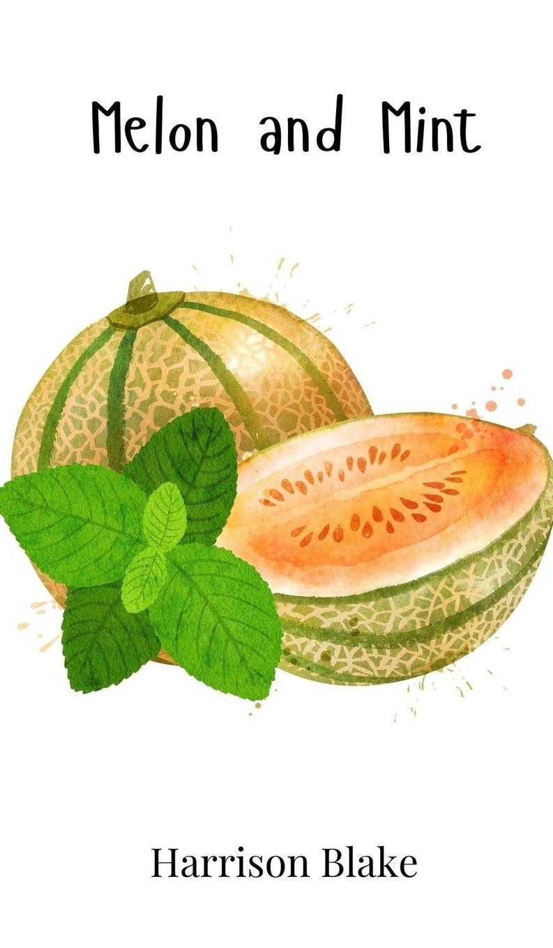 Vorderes Coverbild Melon and Mint