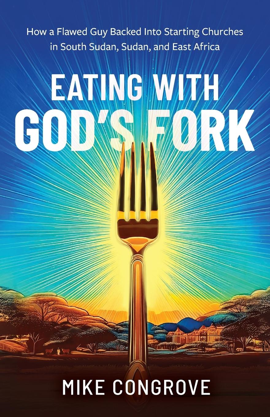Vorderes Coverbild Eating with God's Fork