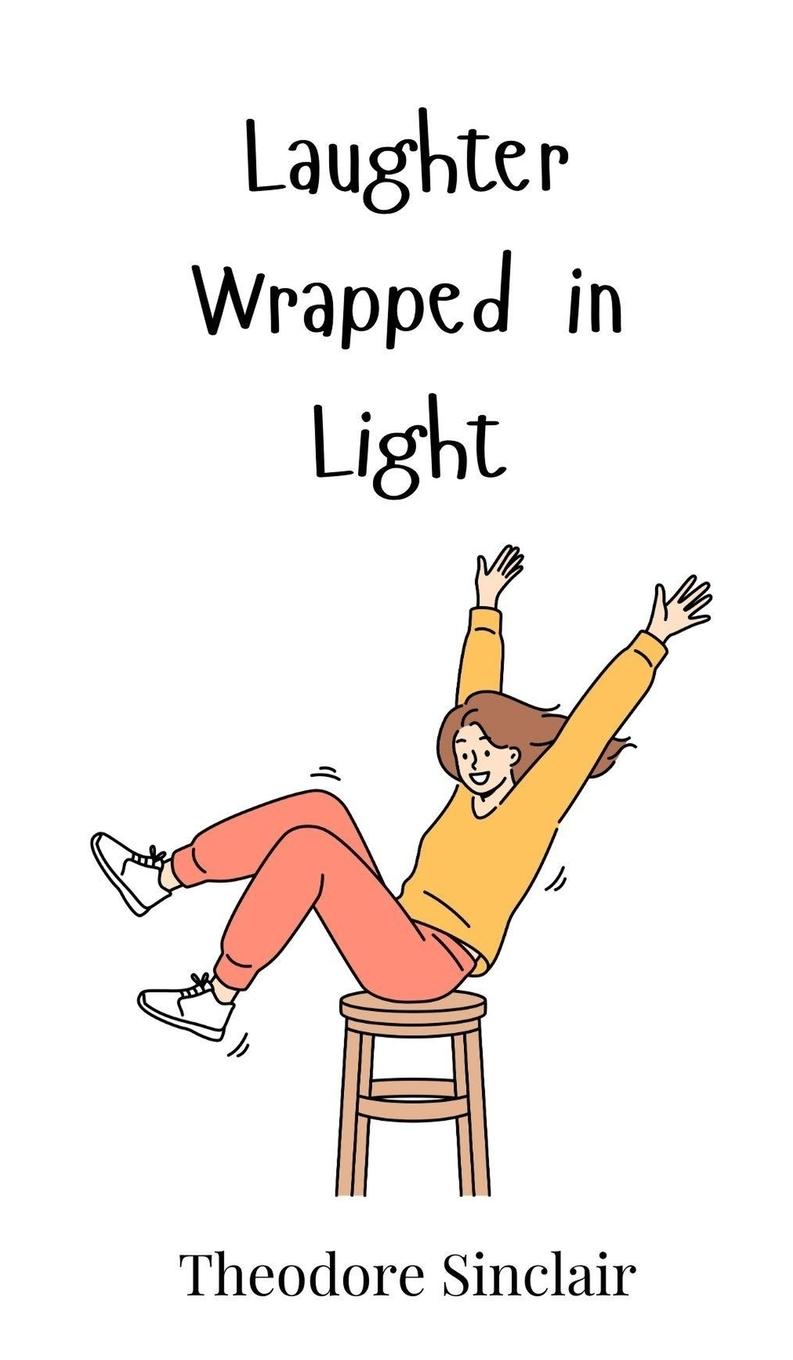 Vorderes Coverbild Laughter Wrapped in Light